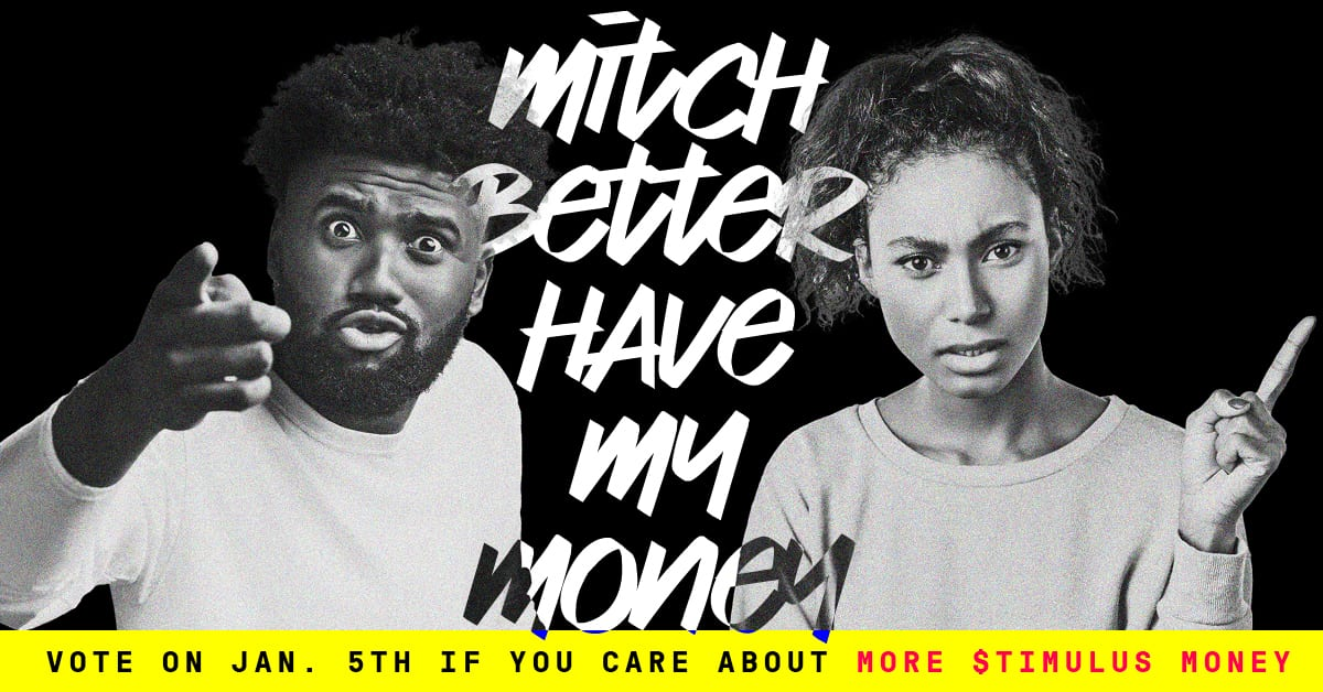 'Mitch Better Have My Money — Vote Jan. 5th if you care about more stimulus money' shareable graphic